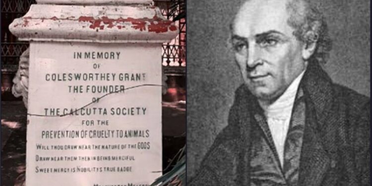 কোলস্ওয়ার্দি গ্র্যান্ট – কলকাতার প্রথম পশু অধিকারের পথিকৃৎ